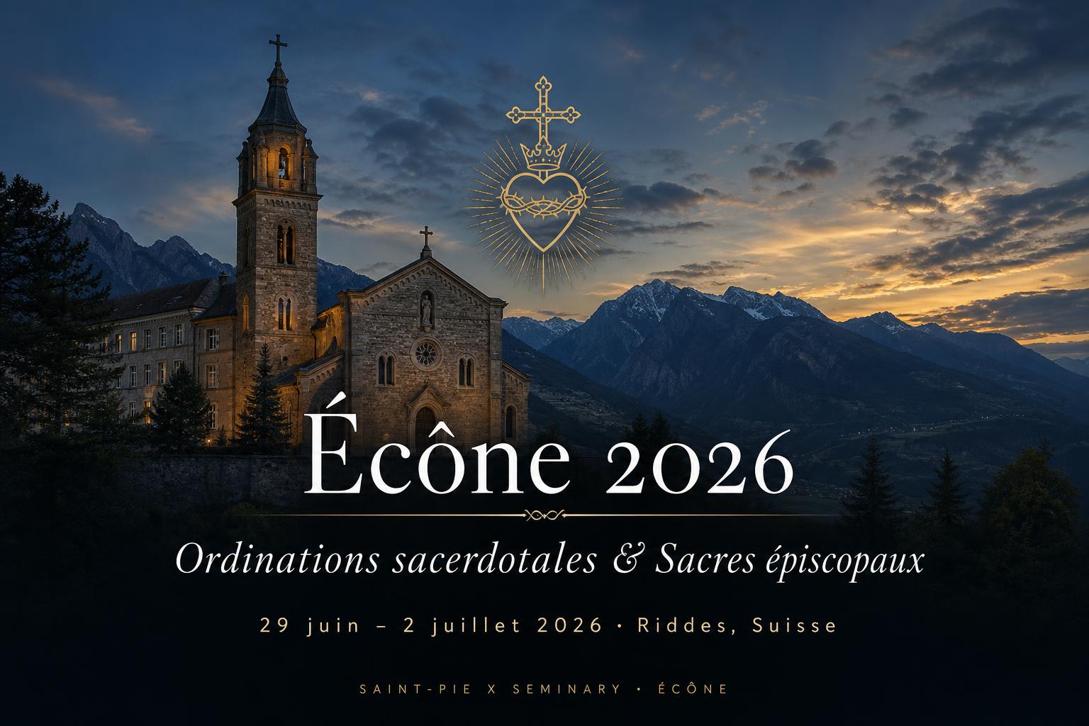 Econe Rector Écône 2026 — Ordinations & Sacres
