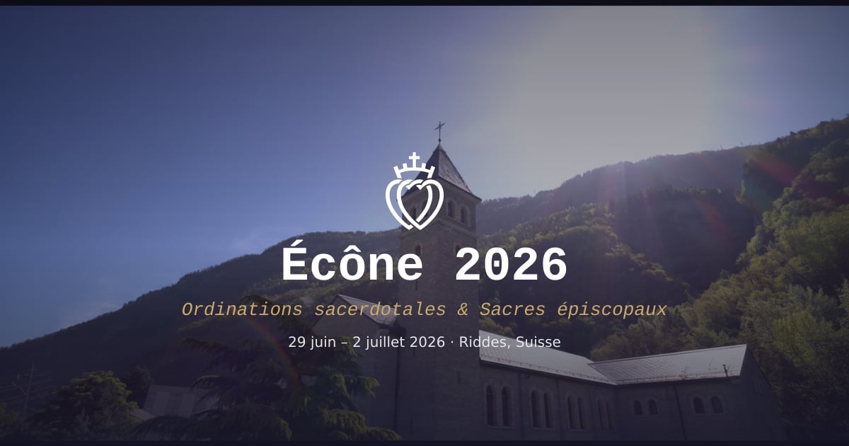 Econe Rector Écône 2026 — Ordinations & Sacres